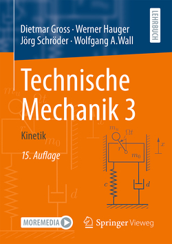 Technische Mechanik 3 von Gross,  Dietmar, Hauger,  Werner, Schröder ,  Jörg, Wall,  Wolfgang A.