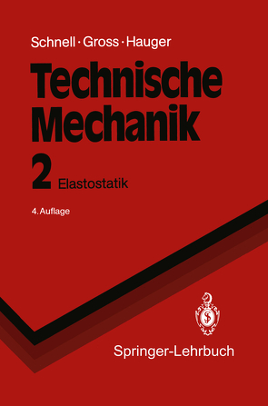 Technische Mechanik von Gross,  Dietmar, Hauger,  Werner, Schnell,  Walter