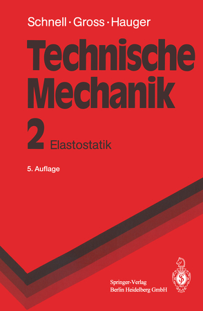 Technische Mechanik von Gross,  Dietmar, Hauger,  Werner, Schnell,  Walter