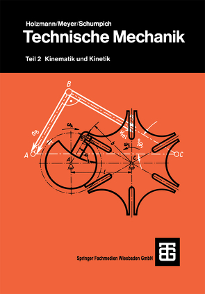 Technische Mechanik von Meyer,  Heinz, Schumpich,  Georg