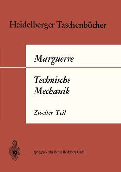 Technische Mechanik von Marguerre,  Karl