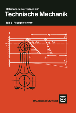 Technische Mechanik von Dreyer,  Hans-Joachim, Faiss,  Helmut, Holzmann,  Günther, Meyer,  Heinz, Schumpich,  Georg