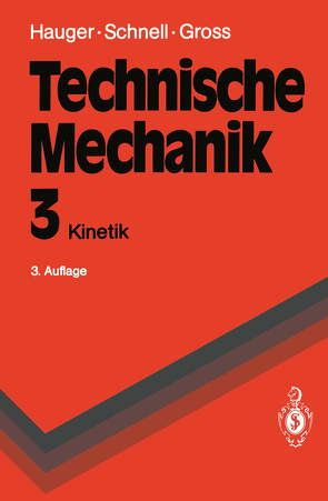 Technische Mechanik von Gross,  Dietmar, Hauger,  Werner, Schnell,  W., Schnell,  Walter