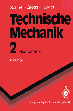 Technische Mechanik von Gross,  Dietmar, Hauger,  Werner, Schnell,  Walter