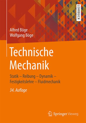 Technische Mechanik von Böge,  Alfred, Böge,  Gert, Böge,  Wolfgang