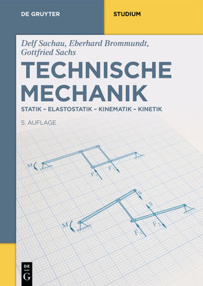 Technische Mechanik von Brommundt,  Eberhard, Sachau,  Delf, Sachs,  Gottfried