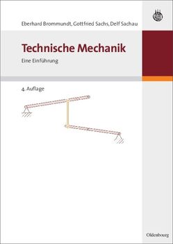 Technische Mechanik von Brommundt,  Eberhard, Sachau,  Delf, Sachs,  Gottfried