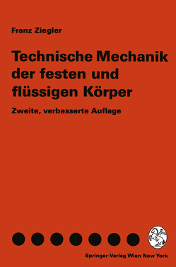 Technische Mechanik der festen und flüssigen Körper von Ziegler,  Franz