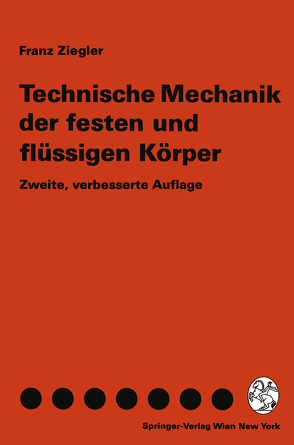 Technische Mechanik der festen und flüssigen Körper von Ziegler,  Franz