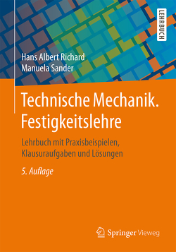 Technische Mechanik. Festigkeitslehre von Richard,  Hans Albert, Sander,  Manuela