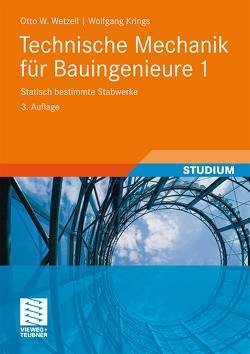 Technische Mechanik für Bauingenieure 1 von Krings,  Wolfgang, Wetzell,  Otto