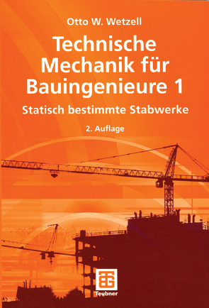 Technische Mechanik für Bauingenieure 1 von Wetzell,  Otto