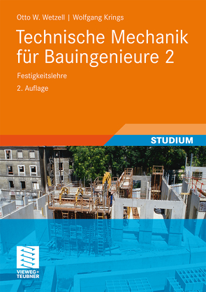 Technische Mechanik für Bauingenieure 2 von Krings,  Wolfgang, Wetzell,  Otto