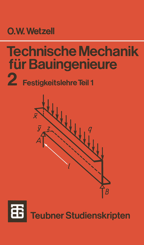 Technische Mechanik für Bauingenieure von Wetzell,  Otto