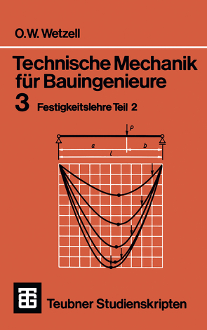 Technische Mechanik für Bauingenieure von Wetzell,  Otto