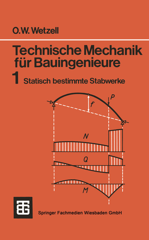 Technische Mechanik für Bauingenieure von Wetzell,  Otto