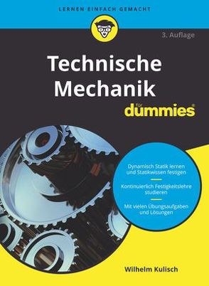 Technische Mechanik für Dummies von Kulisch,  Wilhelm