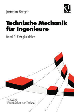 Technische Mechanik für Ingenieure von Berger,  Joachim