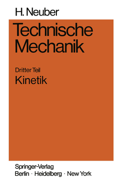 Technische Mechanik von Neuber,  Heinz