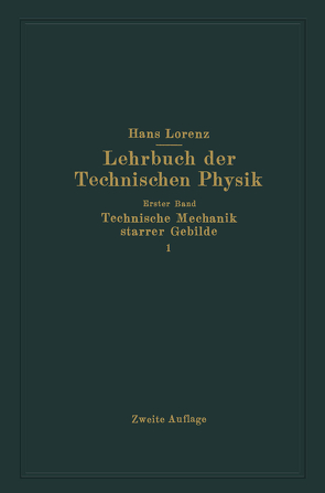 Technische Mechanik starrer Gebilde von Lorenz,  Hans