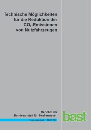 Technische Möglichkeiten für die Reduktion der CO2-Emissionen von Nutzfahrzeugen von Lienkamp,  M., Süßmann,  A.