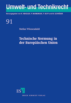 Technische Normung in der Europäischen Union von Wiesendahl,  Stefan