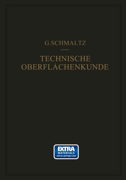 Technische Oberflächenkunde von Schmaltz,  Gustav