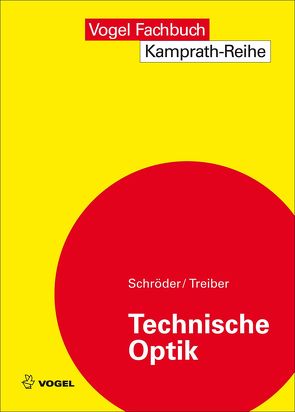 Technische Optik von Schröder,  Gottfried, Treiber,  Hanskarl