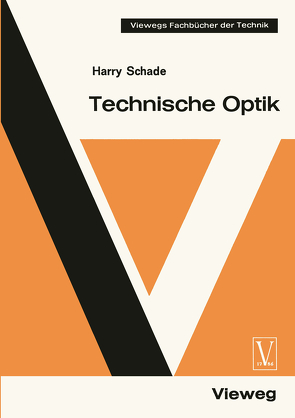 Technische Optik von Schade,  Harry