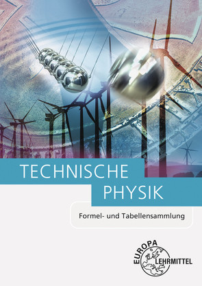 Technische Physik von Bach,  Ewald, Jungblut,  Volker, Maier,  Ulrich, Mattheus,  Bernd, Wieneke,  Falko