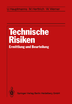 Technische Risiken von Hauptmanns,  Ulrich, Herttrich,  M., Töpfer,  Klaus, Werner,  Wolfgang