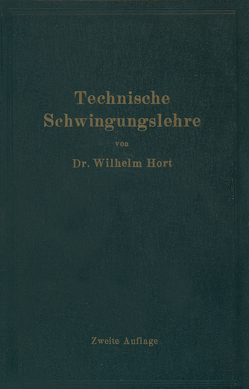 Technische Schwingungslehre von Hort,  Wilhelm