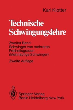 Technische Schwingungslehre von Klotter,  Karl