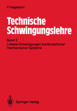 Technische Schwingungslehre von Hagedorn,  Peter, Kelkel,  Klaus