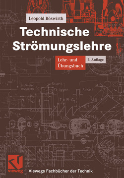 Technische Strömungslehre von Böswirth,  Leopold