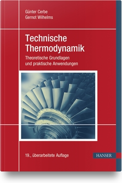 Technische Thermodynamik von Cerbe,  Günter, Wilhelms,  Gernot