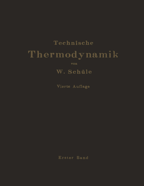 Technische Thermodynamik von Schüle,  W