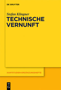 Technische Vernunft von Klingner,  Stefan