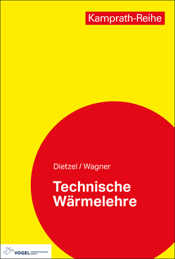 Technische Wärmelehre von Dietzel,  Fritz, Wagner,  Walter