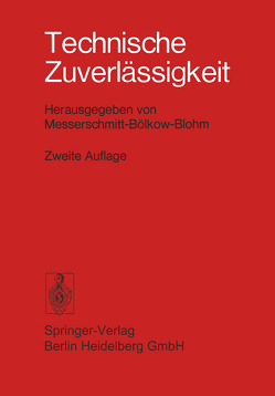 Technische Zuverlässigkeit von Bitter,  Peter, Messerschmitt-Bölkow-Blohm GmbH