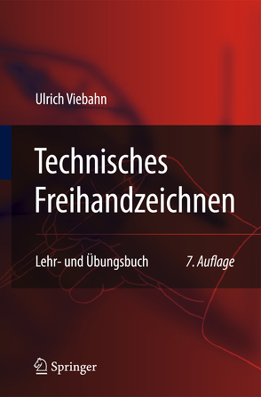 Technisches Freihandzeichnen von Viebahn,  Ulrich