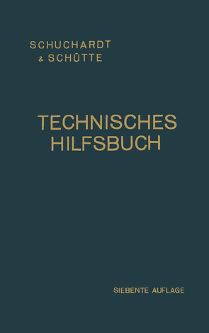 Technisches Hilfsbuch von Schuchardt & Schütte Aktiengesellschaft