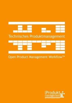 Technisches Produktmanagement nach Open Product Management Workflow von Lemser,  Frank