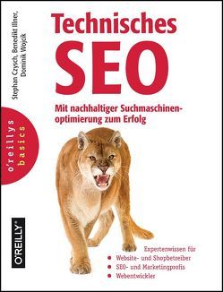 Technisches SEO – Mit nachhaltiger Suchmaschinenoptimierung zum Erfolg von Czysch,  Stephan, Illner,  Benedikt, Wojcik,  Dominik