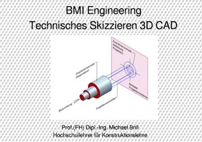 Technisches Skizzieren 3D CAD von Brill,  Prof. (FH) Dipl.-Ing. Michael