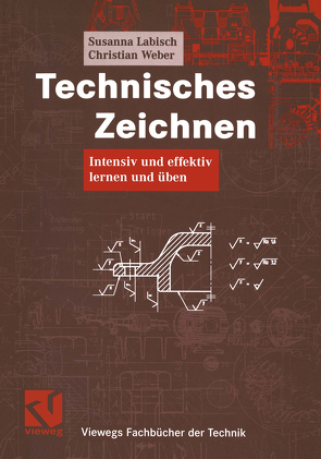 Technisches Zeichnen von Labisch,  Susanna, Weber,  Christian