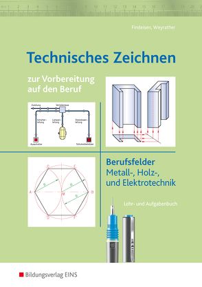 Technisches Zeichnen von Findeisen,  Alfred, Weyrather,  Wolfgang