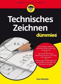 Technisches Zeichnen für Dummies von Renckly,  Sven