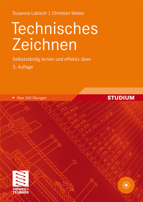 Technisches Zeichnen von Labisch,  Susanna, Weber,  Christian
