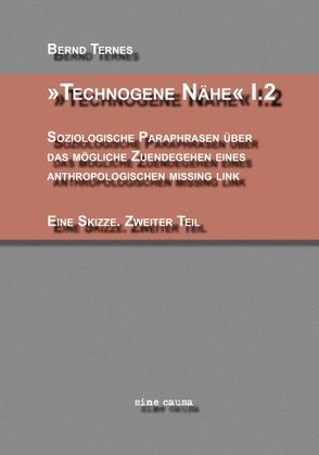 ‚Technogene Nähe‘ I.2 von Ternes,  Bernd